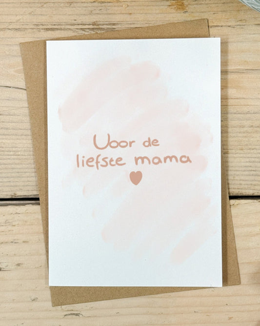 Moederdagkaart Voor de liefste mama